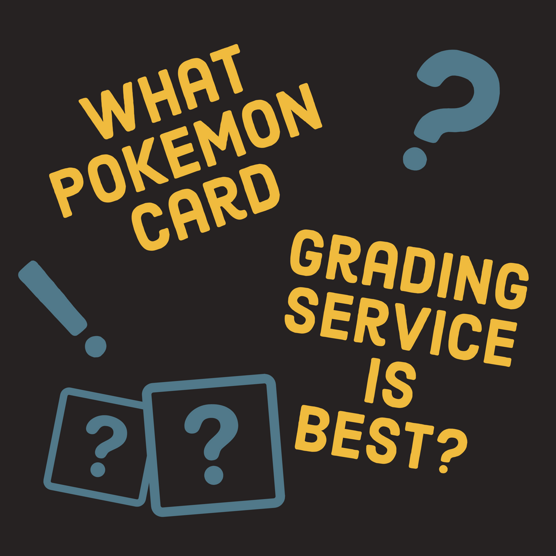 What Pokemon Card Grading Service is Best? – Going Twice