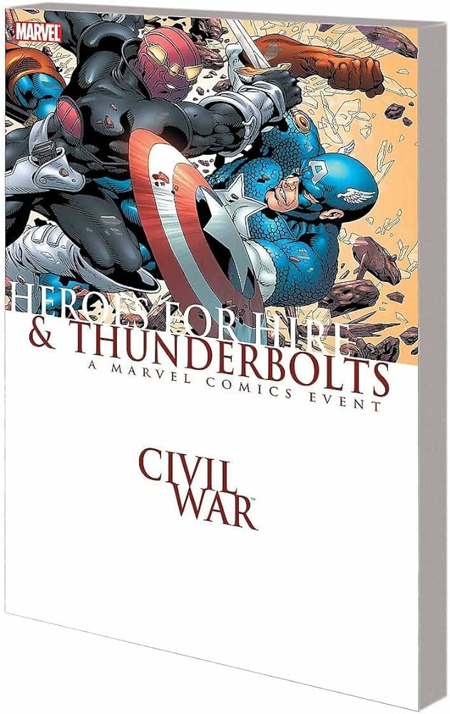 Civil War: Heroes for Hire/Thunderbolts Marvel Comic Volume 1